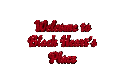 Welcome to Black Heart's Home Page